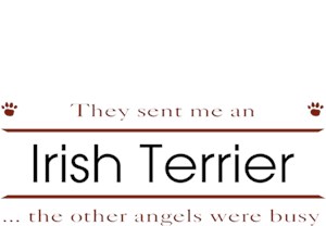 Irish Terrier T-Shirt - Other Angels