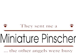 Miniature Pinscher T-Shirt - Other Angels