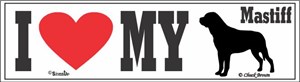Mastiff Bumper Sticker I Love My