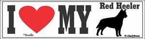 Red Heeler Bumper Sticker I Love My